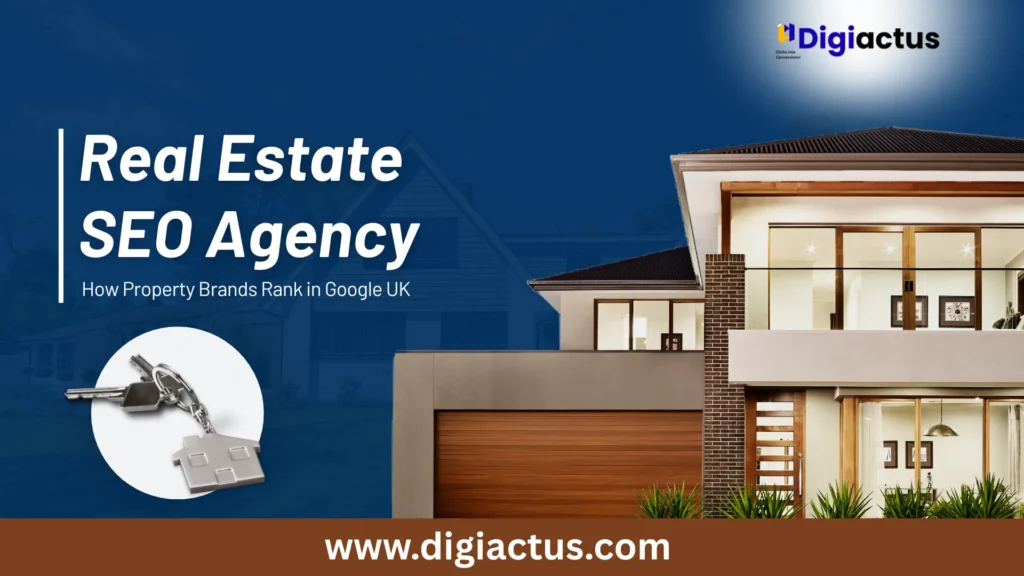 digital marketing for real estate companies in the UK