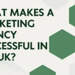 Illustration showing key elements that make a marketing agency successful in the UK, including ROI-focused strategies, multi-channel marketing, data-driven decisions, and client collaboration