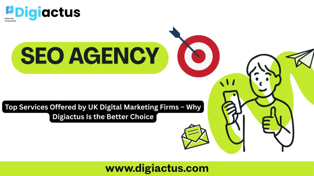 A comparative visual of UK digital marketing services highlighting why Digiactus, an India-based agency, offers faster execution and higher ROI than local UK firms.