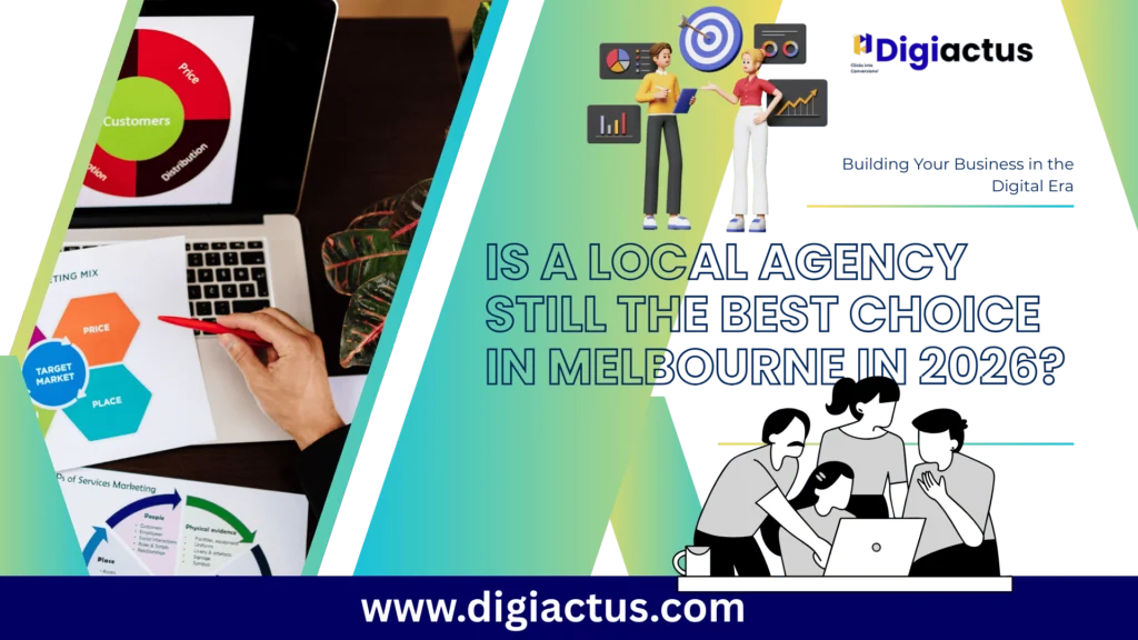 Choosing a Digital Agency Melbourne Businesses Trust in 2026