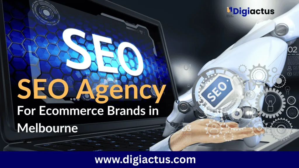 SEO Melbourne ecommerce optimization services by Digiactus